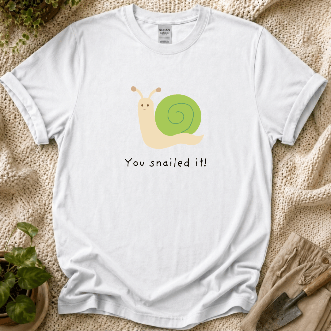 You Snailed It T-Shirt