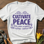 Cultivate Peace T-Shirt