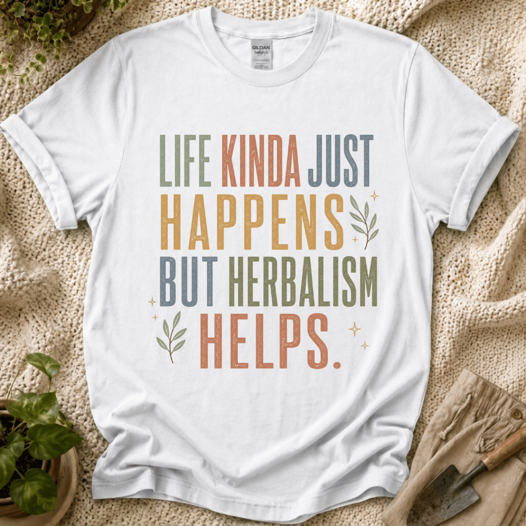 Life Happens Herbalism Helps T-Shirt