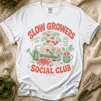 Slow Growers Social Club  T-Shirt