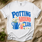 Potting Around Club T-Shirt