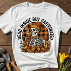Dead Inside But T-Shirt